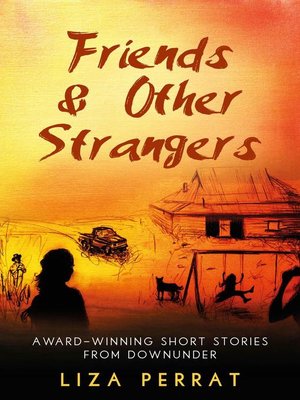cover image of Friends & Other Strangers Award-winning Short Stories From Downunder
